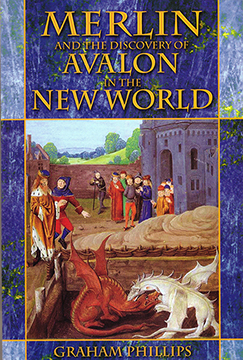 MERLIN & THE DISCOVERY OF AVALON IN THE NEW WORLD